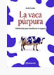 La vaca púrpura
